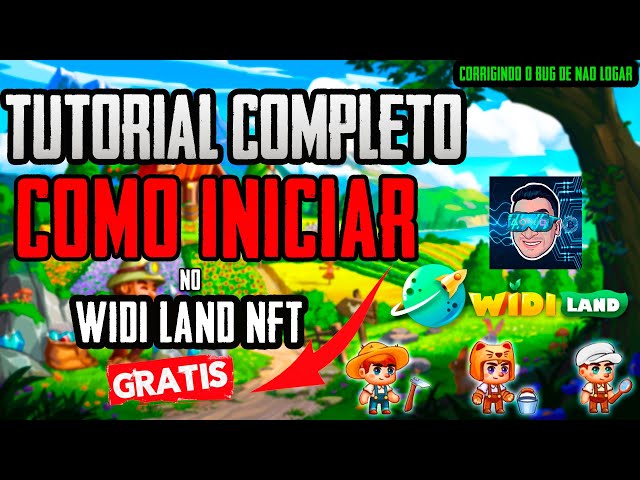 Widi Land: COMO INICIAR NO JOGO DE GRAÇA - TUTORIAL COMPLETO - NOVO NFT FREE TO PLAY E PLAT TO EARN