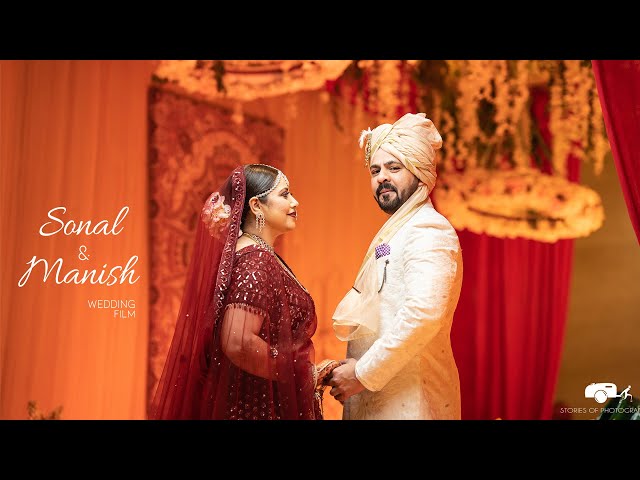 Sonal & Manish - Wedding Cinematic Film 2022 - Stories of Photography