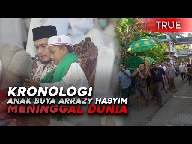 Fakta Pilu Anak Buya Arrazy Hasyim Meninggal Dunia