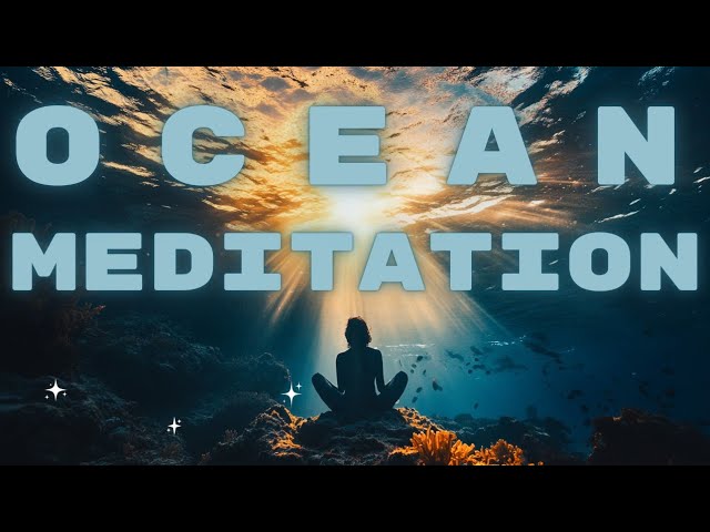 Deep Ocean Meditation That Will Make You Sleep in 10 Minutes!