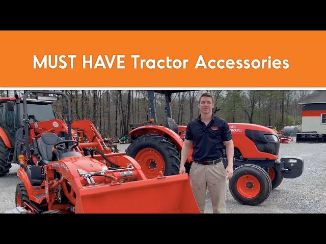 MUST HAVE Tractor Accessories