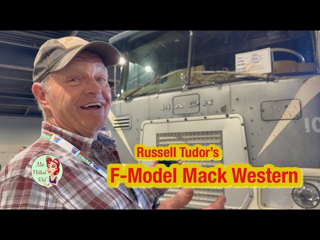 Russell Tudor's F-Model Mack Western Truck Tour