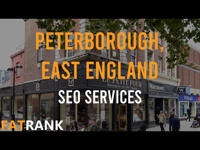 Peterborough SEO Services | 📍 East England Search Engine Optimisation 📍