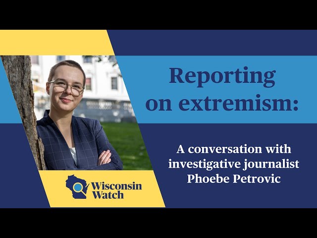 Reporting on extremism: A conversation with investigative journalist Phoebe Petrovic