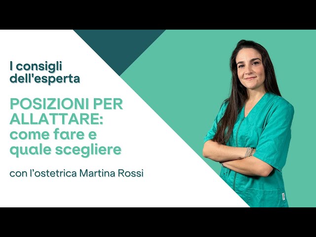 Le migliori posizioni per allattare - con l'ostetrica Martina Rossi