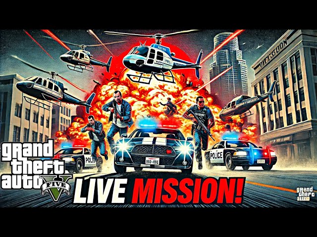 🔴 LIVE: GTA 5 Mission Gameplay – Heists, Action & Open World Madness! 🎮