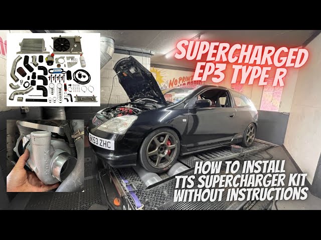 How to fit the TTS SUPERCHARGER Kit without instructions!! Honda Civic EP3 TypeR