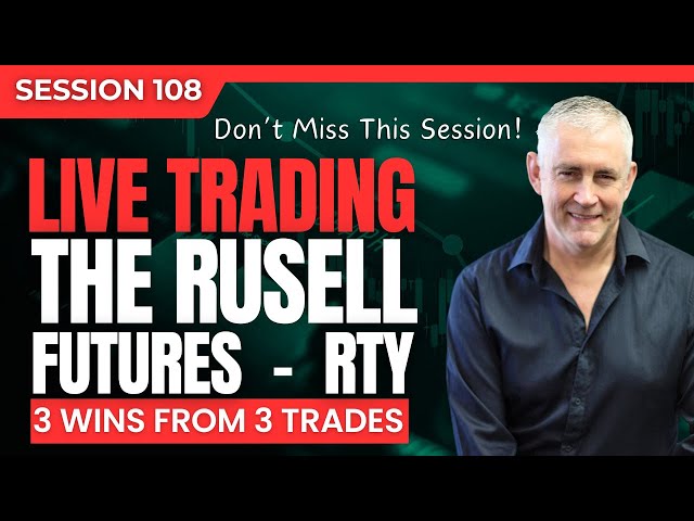 Live trading the Russell Futures (RTY) 3 wins from 3 trades. Session 108. Don’t miss this session!