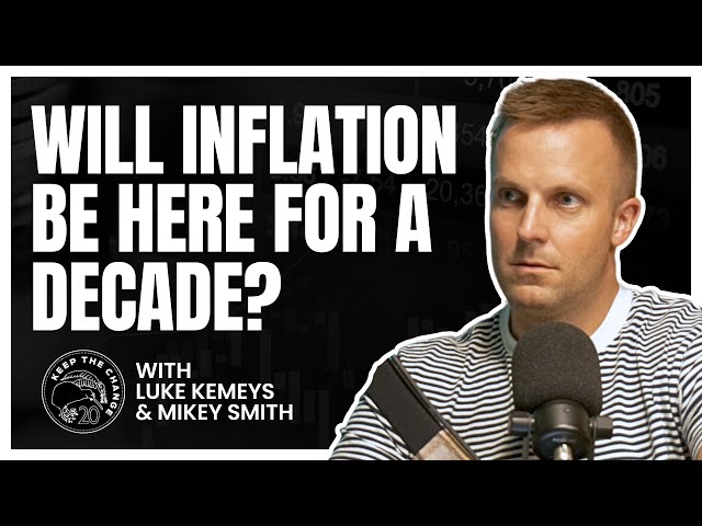 What If Inflation Is Here For A Decade? With Mikey Smith