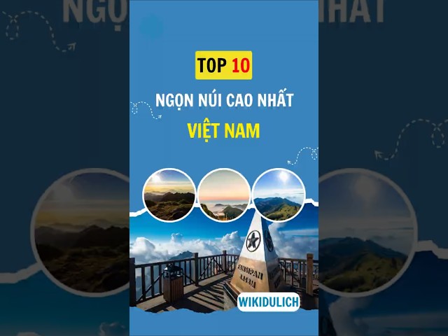 TOP 10 ngọn núi cao nhất Việt Nam #shorts #top10