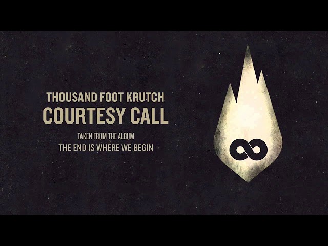 Courtesy Call - Thousand Foot Krutch (1HOUR LOOP)