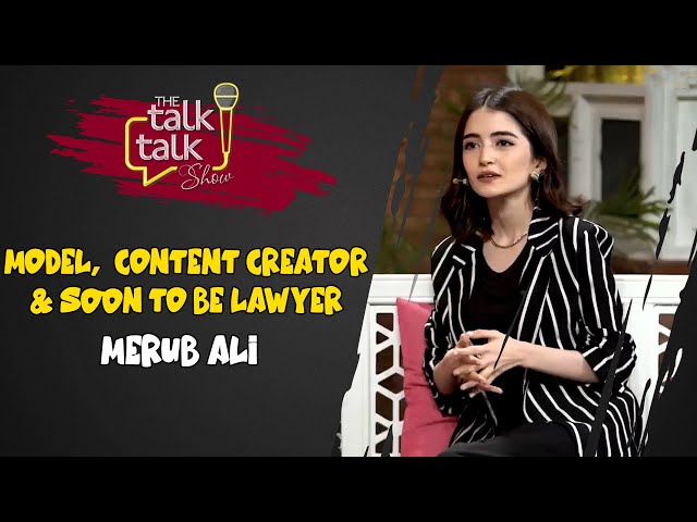 Model  Content Creator & Soon To Be Lawyer | Merub Ali | The Talk Talk Show | Hassan Choudary