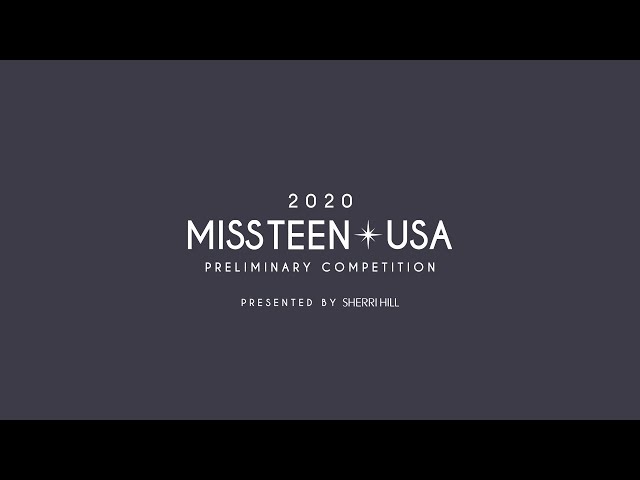 The 2020 MISS TEEN USA Preliminary Competition