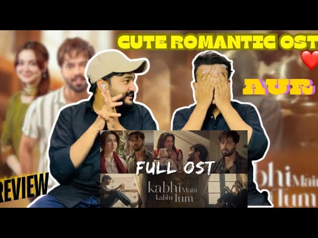 Aur 🥹💕..!!!! Kabhi Main Kabhi Tum | OST | Fahad Mustafa | Hania Aamir | Sheikh’s Appear