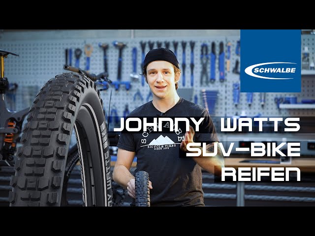 Johnny Watts - DER Reifen für SUV-Bikes!