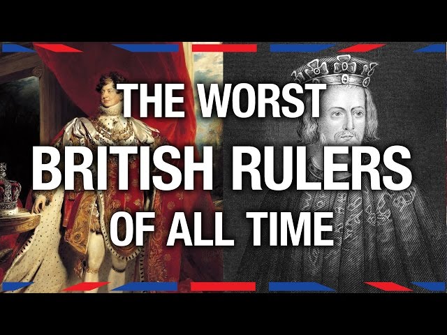 6 Worst British Rulers - Anglophenia Ep 8