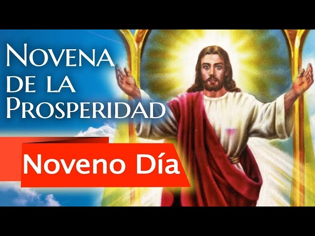 NOVENA DE LA PROSPERIDAD 🌾 | LA PROSPERIDAD ES PARA TI | DÍA NOVENO | DÍA 9