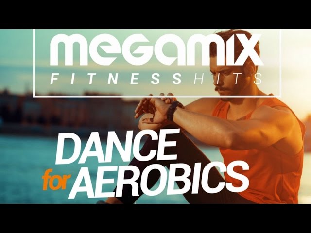 Megamix Fitness Hits Dance For Aerobics - Fitness & Music