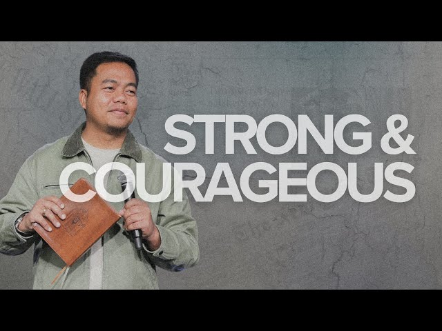 Strong and Courageous | Stephen Prado