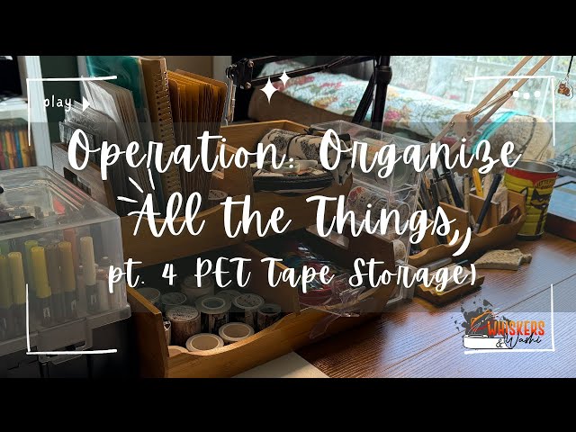 Operation: Organize All the Things (pt. 4 of 4 - PET Tape Storage)