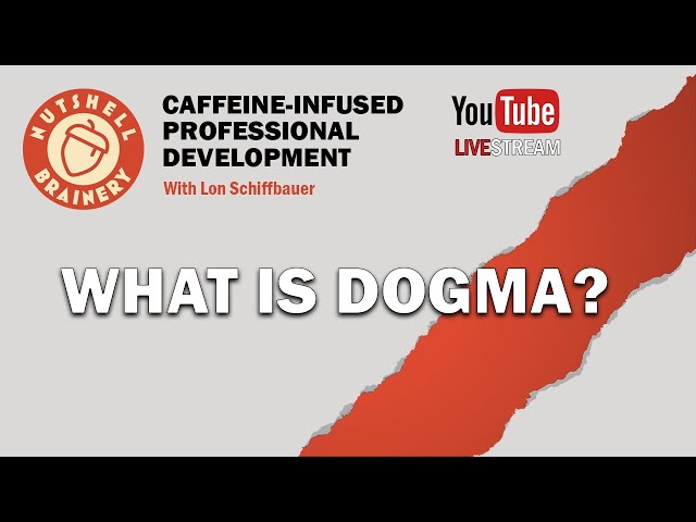 Module 1 - What Is Dogma? - Fall 2020