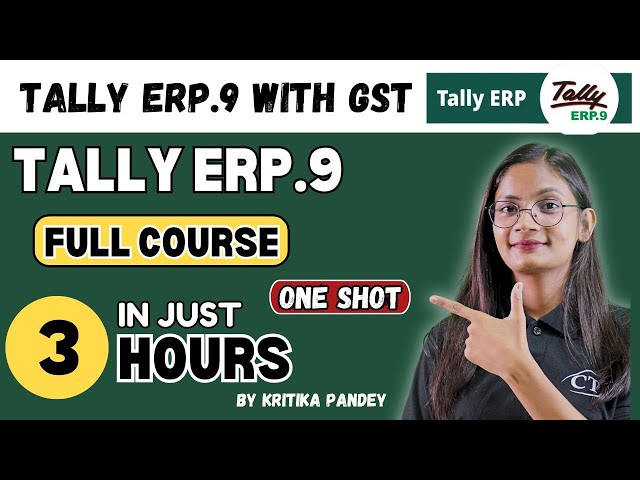 Tally ERP 9 Full Course in Just 3 Hours in Hindi | Tally ERP 9 for Beginners in One Shot | CTA