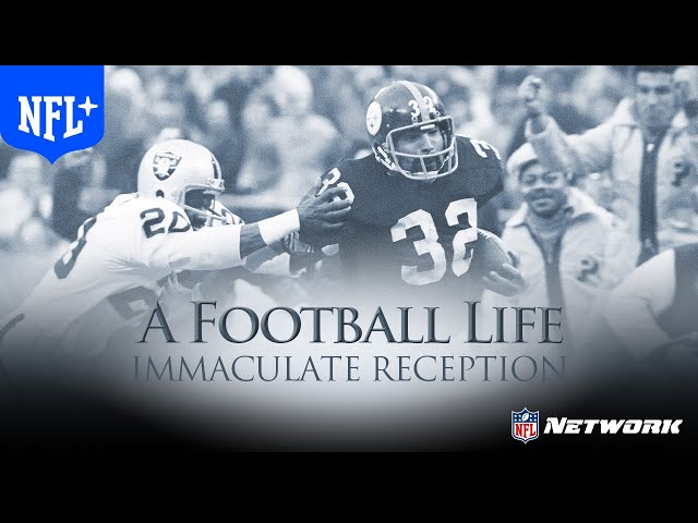 The Immaculate Reception | A Football Life | NFL+