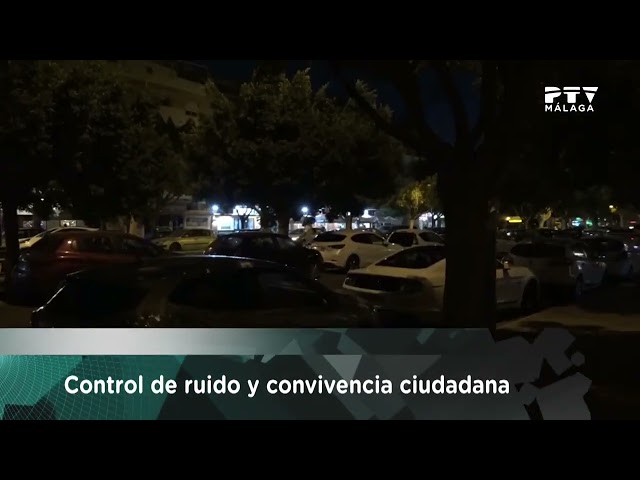 250109 #PolicíaLocalMálaga #Denuncias #Ruido #Convivencia Centro Teatinos Huelin 📺PTV Málaga