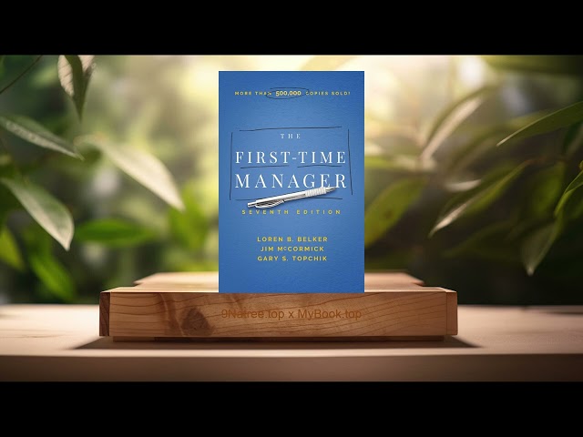 [Review] The First-Time Manager  (Jim McCormick) Summarized