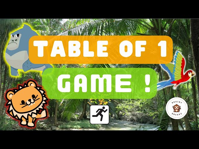 Table of 1 brain break - Math for kids - Jungle