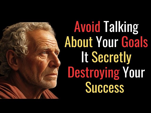 How Talking About Your Goals Is (Secretly) Destroying Your Success | STOIC PHYLOSOPHY