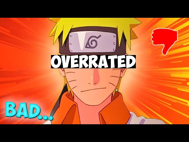 Naruto: The Most Overrated Anime of All Time...