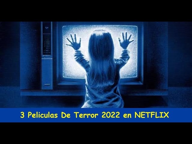 3 Películas de TERROR 2022 en NETFLIX / Te La Recomiendo