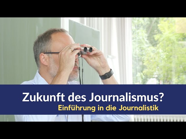 #10 Einführung in die Journalistik: Zukunft des Journalismus?