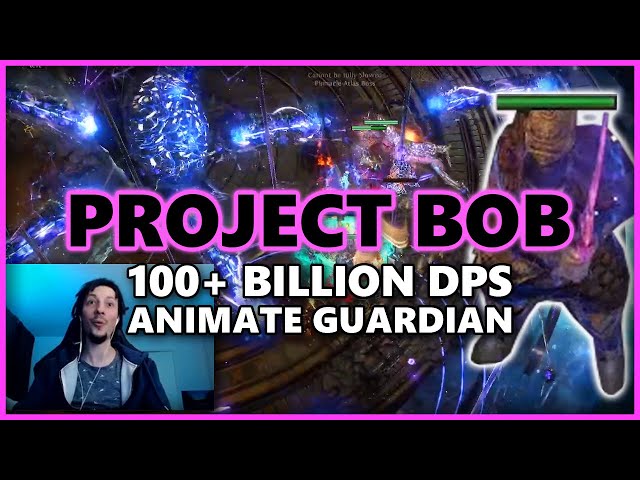 [PoE] Project Bob - The Animate Guardian with BILLIONS of DPS - Stream Highlights #705