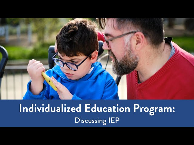 Individualized Education Program: Discussing IEP