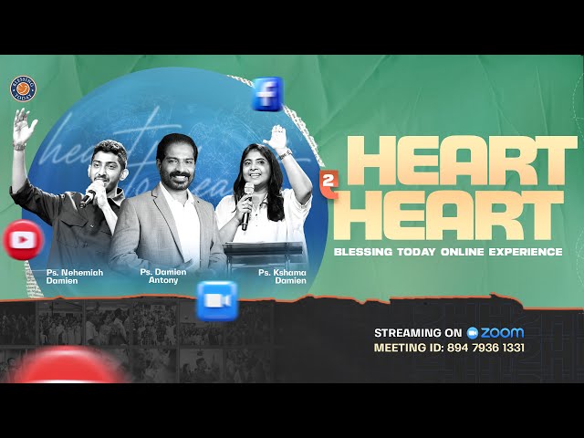 HEART 2 HEART | Blessing Today Church Online Experience | Ps. Damien Antony | 28 Jan 2025