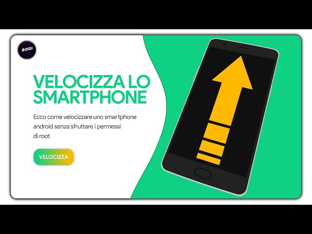 Velocizza il tuo SMARTPHONE! [NO-ROOT]