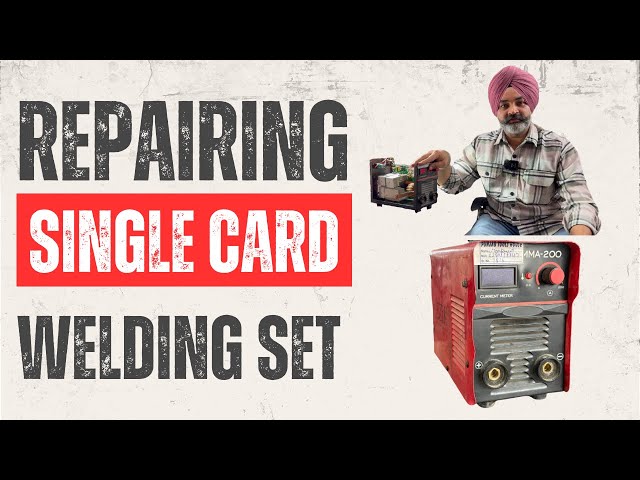 REPAIRING A SINGLE CARD IGBT WELDING MACHINE