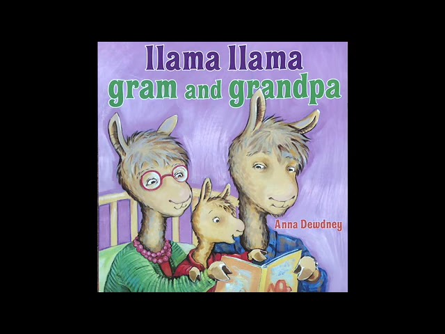 Llama llama gram and grandpa