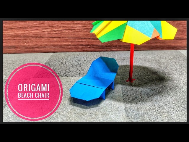 Origami Beach Chair | Origami tutorial | Paper craft