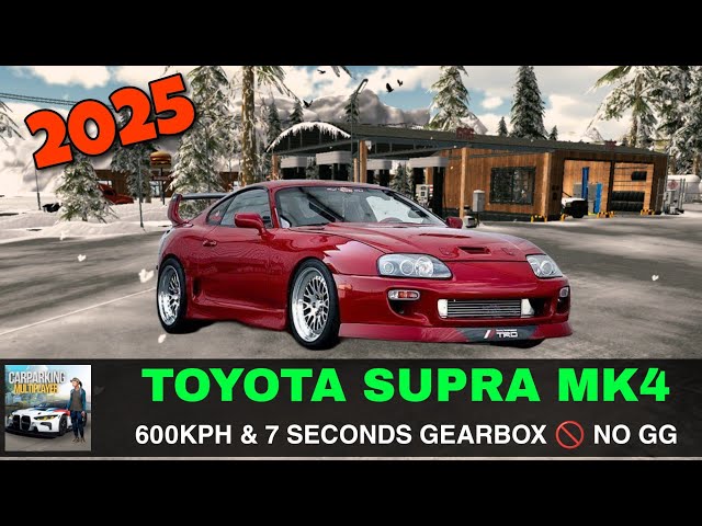 Best Gearbox for Toyota Supra Mk4 Without using GameGuardian | Car Parking Multiplayer 2025