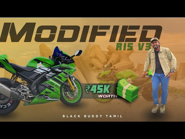 R15 V3 Modification💥 Review | 45k 🤑Worth Accessories🚨 Loaded | Black Buddy Tamil 🖤