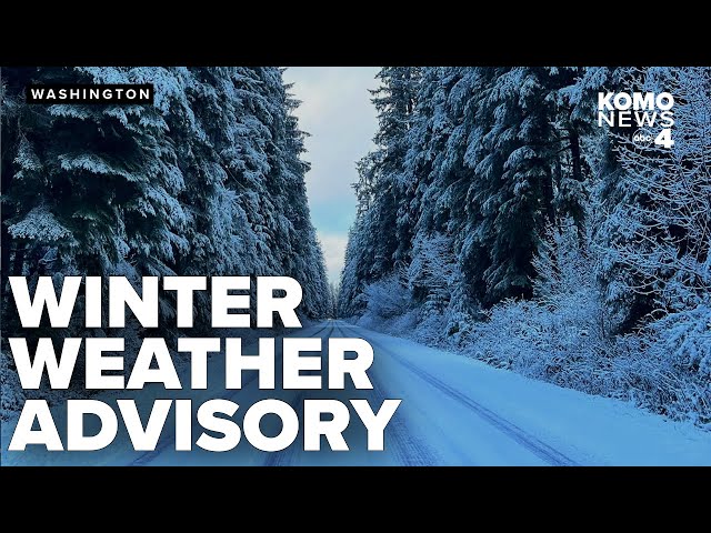 Winter weather advisory issued as snow hits western Washington