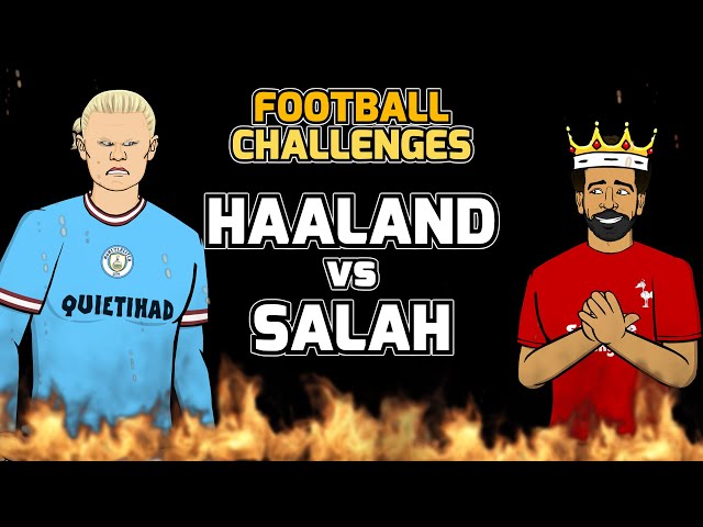 🔥HAALAND vs SALAH!🔥 Football Challenges!