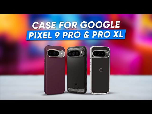 7 Best Case for Google Pixel 9 Pro & Pro XL