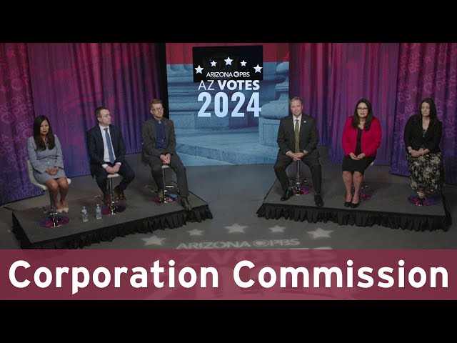 AZ Votes Debate: Arizona Corporation Commission  | Sept. 26, 2024