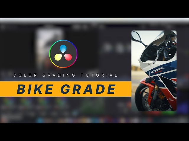 Color Grading a Bike Footage in DaVncie Resolve Tutorial