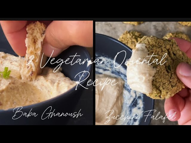 2 - Healthy recipe vegetarian 🌱 & Oriental — Baked Zucchini Falafel 🧆 &  Baba Ghanoush