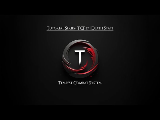 Tutorial Series TCF - 17 | Death State